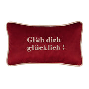 Glüh dich glücklich! Kissen 18 x32 cm