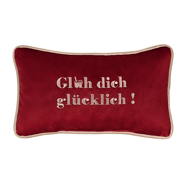 Glüh dich glücklich! Kissen 18 x32 cm